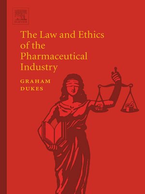 cover image of The Law and Ethics of the Pharmaceutical Industry